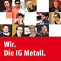 Wir. Die IG Metall