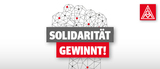 IG Metall - Solidarität gewinnt